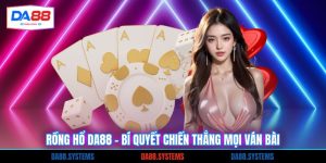 Rồng Hổ DA88